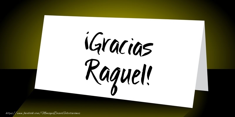 Felicitaciones de gracias - ¡Gracias Raquel!