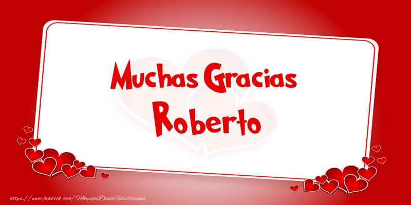 Felicitaciones de gracias - Corazón | Muchas Gracias Roberto
