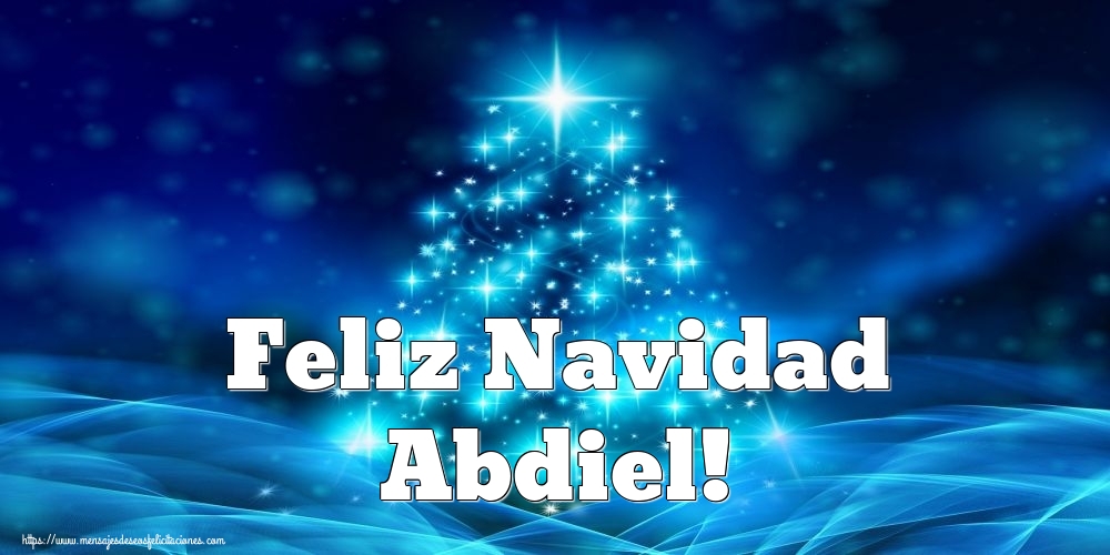 Felicitaciones de Navidad - Feliz Navidad Abdiel!