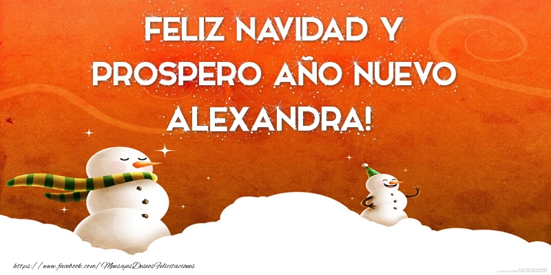 Felicitaciones de Navidad - Muñeco De Nieve | FELIZ NAVIDAD Y PROSPERO AÑO NUEVO Alexandra!