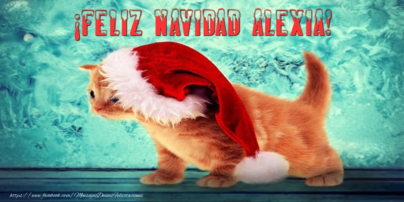 Felicitaciones de Navidad - ¡Feliz Navidad Alexia!