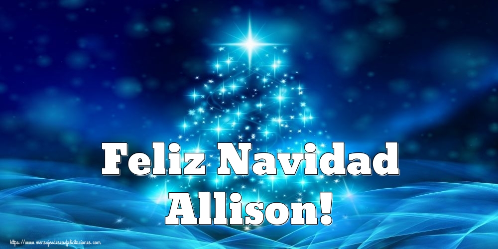 Felicitaciones de Navidad - Feliz Navidad Allison!