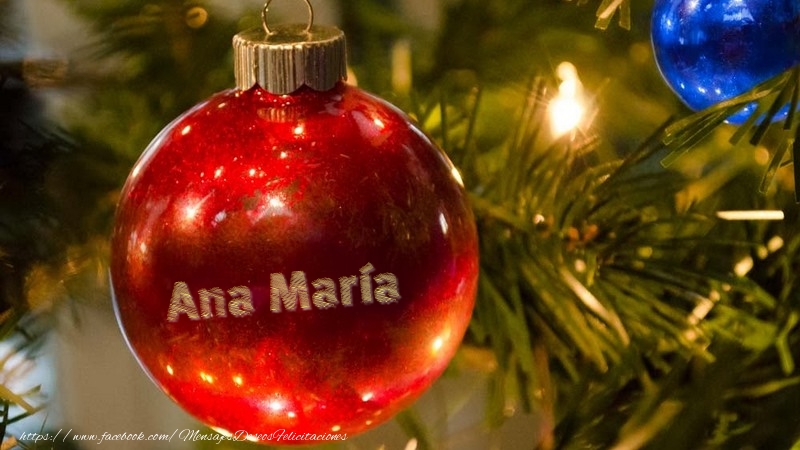 Felicitaciones de Navidad - Su nombre en el globo de navidad Ana María