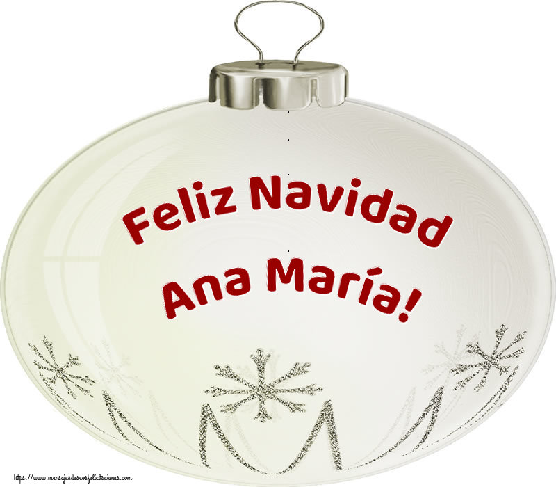 Felicitaciones de Navidad - Feliz Navidad Ana María!