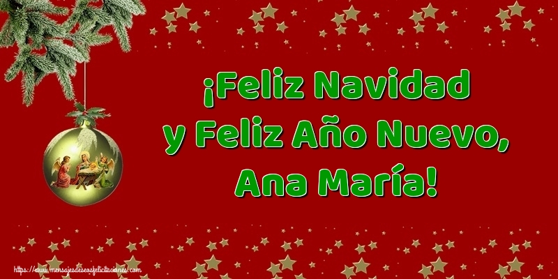 Felicitaciones de Navidad - ¡Feliz Navidad y Feliz Año Nuevo, Ana María!