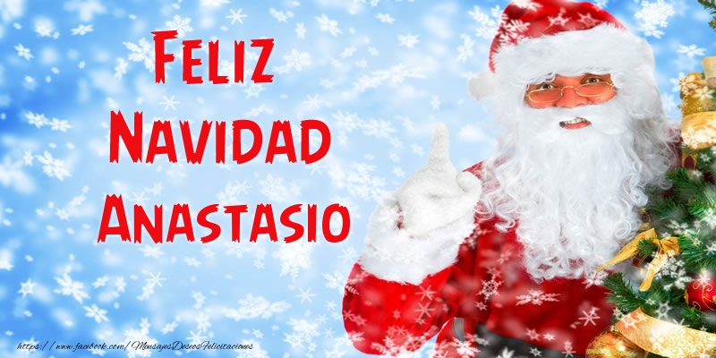 Felicitaciones de Navidad - Papá Noel | Feliz Navidad Anastasio