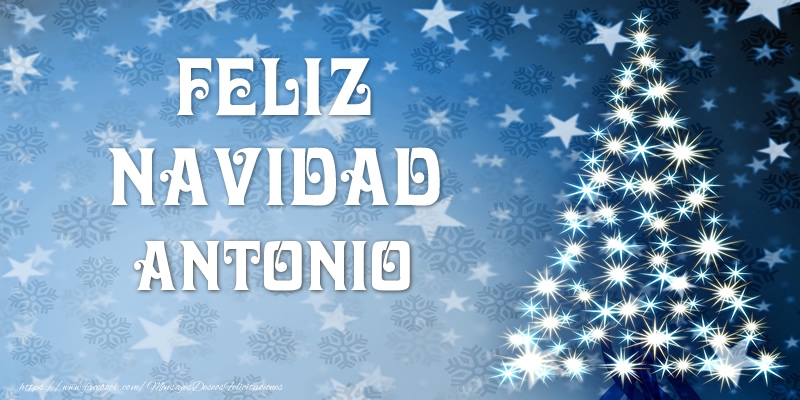 Felicitaciones de Navidad - Feliz Navidad Antonio