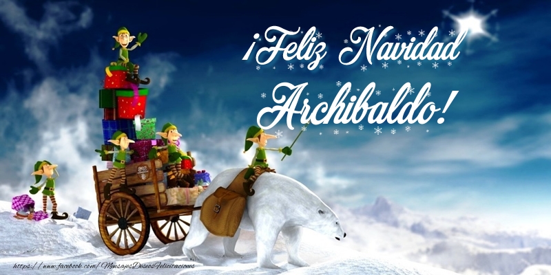 Felicitaciones de Navidad - Papá Noel & Regalo | ¡Feliz Navidad Archibaldo!