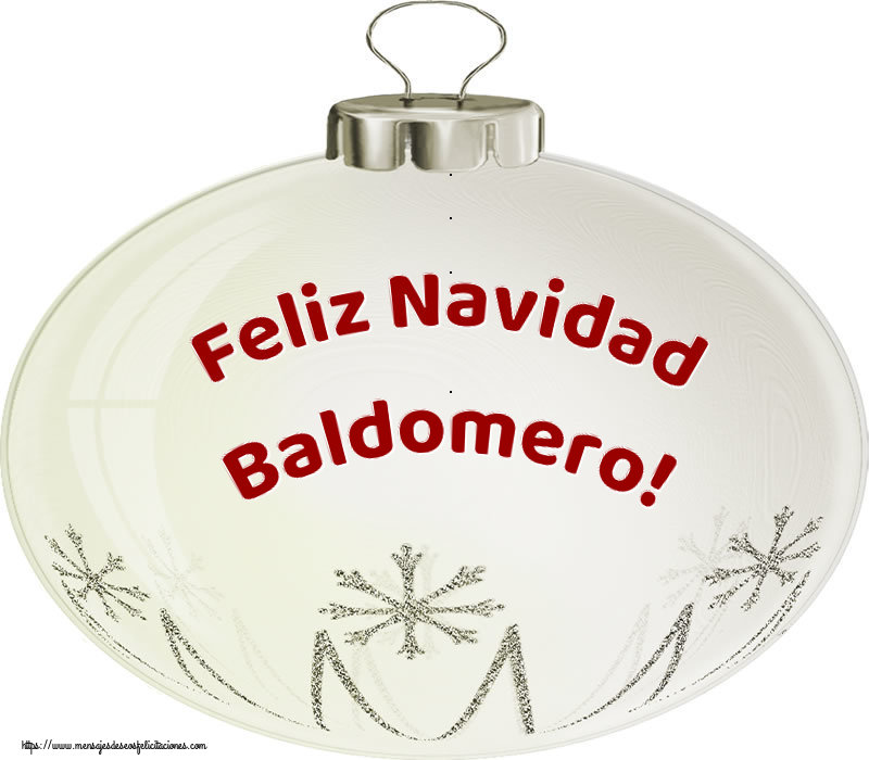 Felicitaciones de Navidad - Feliz Navidad Baldomero!
