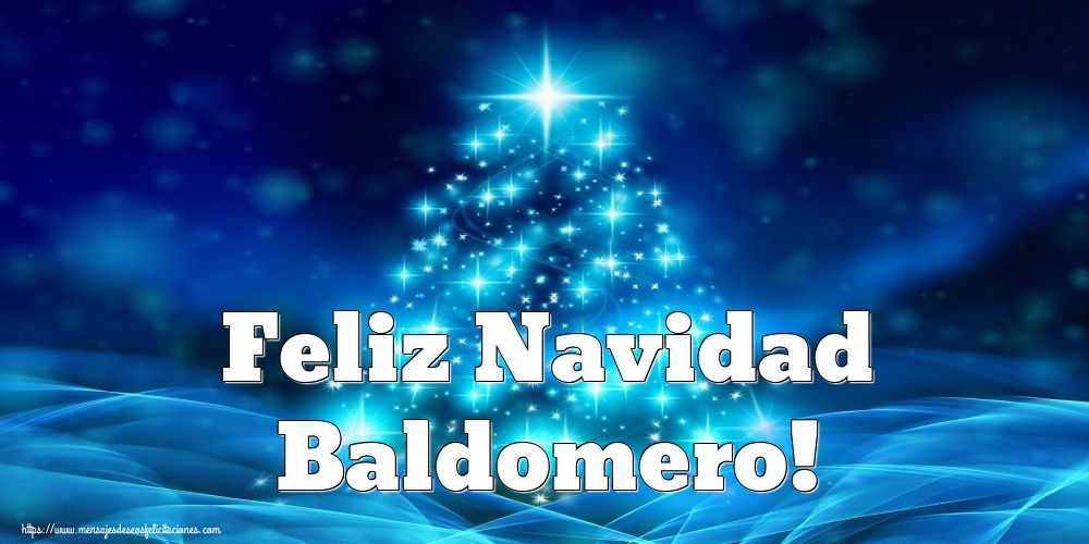 Felicitaciones de Navidad - Feliz Navidad Baldomero!