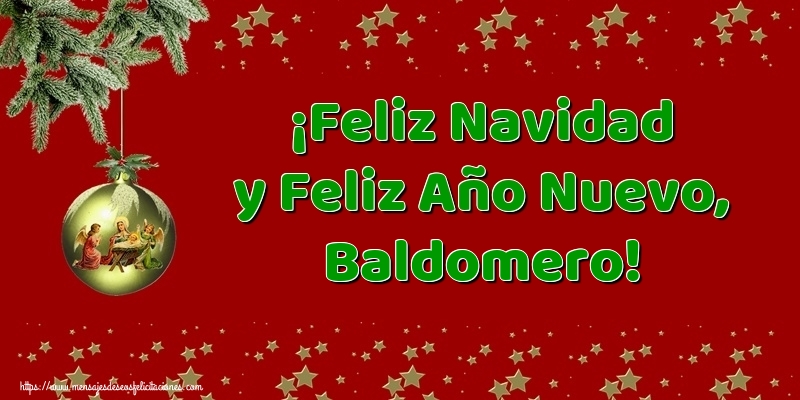 Felicitaciones de Navidad - ¡Feliz Navidad y Feliz Año Nuevo, Baldomero!