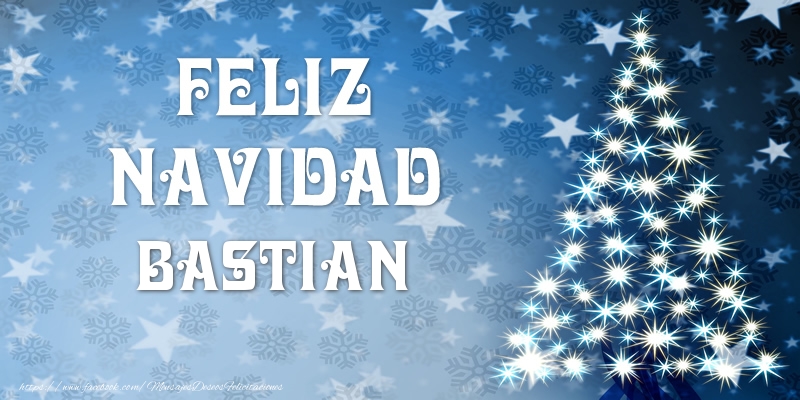 Felicitaciones de Navidad - Feliz Navidad Bastian