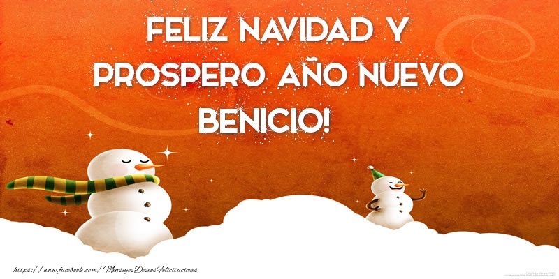 Felicitaciones de Navidad - Muñeco De Nieve | FELIZ NAVIDAD Y PROSPERO AÑO NUEVO Benicio!