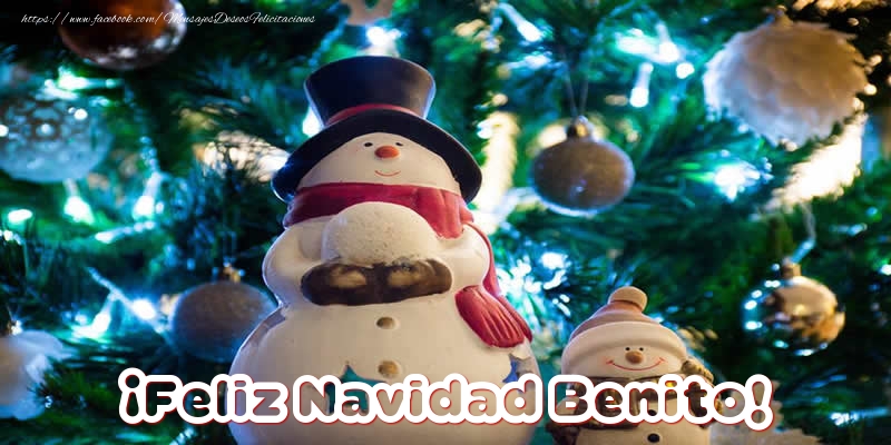 Felicitaciones de Navidad - Muñeco De Nieve | ¡Feliz Navidad Benito!