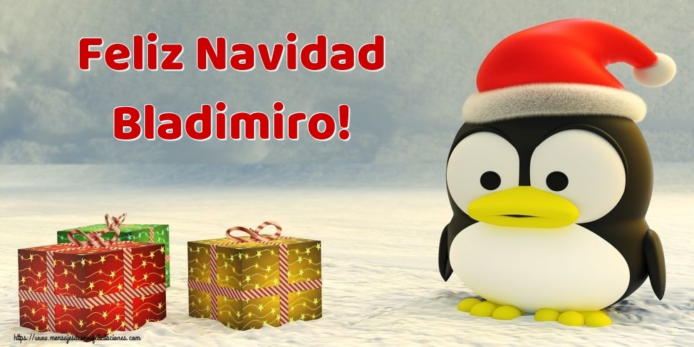 Felicitaciones de Navidad - Feliz Navidad Bladimiro!