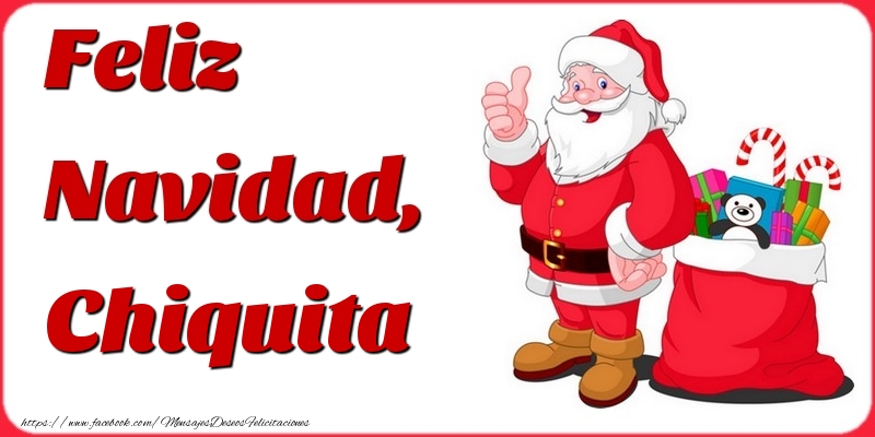 Felicitaciones de Navidad - Papá Noel & Regalo | Feliz Navidad, Chiquita