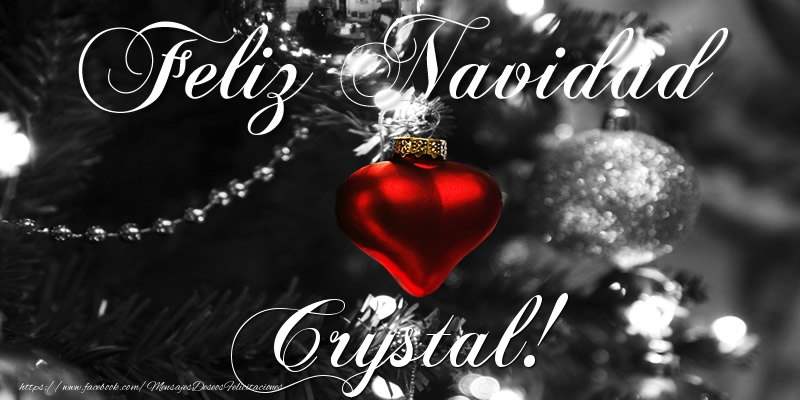 Felicitaciones de Navidad - Feliz Navidad Crystal!
