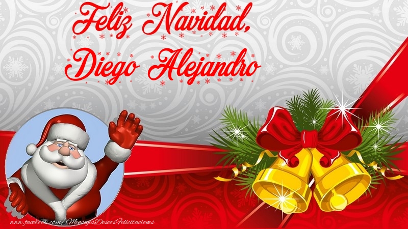 Felicitaciones de Navidad - Papá Noel | Feliz Navidad, Diego Alejandro