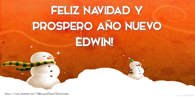 Felicitaciones de Navidad - Muñeco De Nieve | FELIZ NAVIDAD Y PROSPERO AÑO NUEVO Edwin!