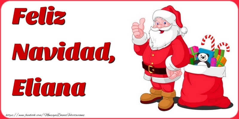 Felicitaciones de Navidad - Papá Noel & Regalo | Feliz Navidad, Eliana