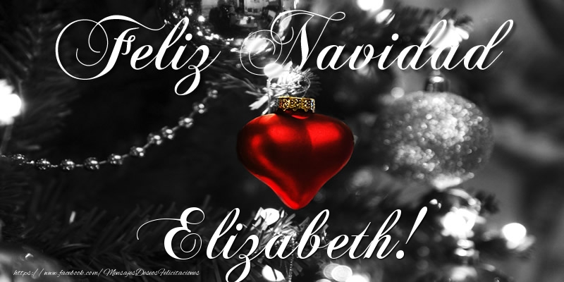 Felicitaciones de Navidad - Feliz Navidad Elizabeth!