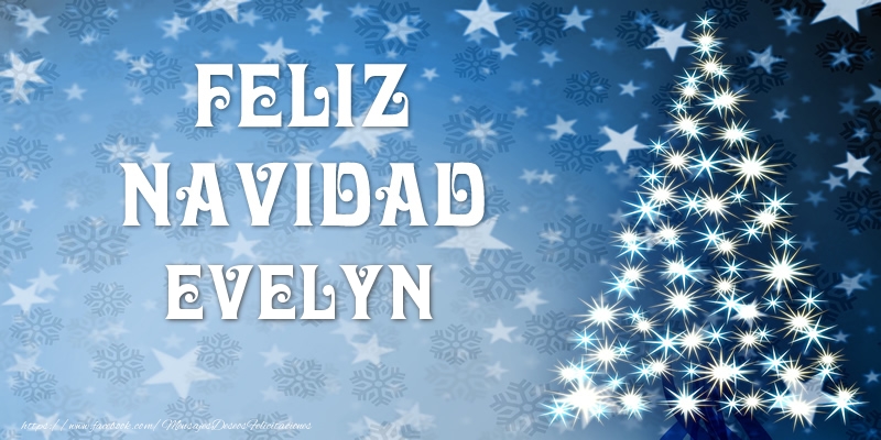 Felicitaciones de Navidad - Feliz Navidad Evelyn