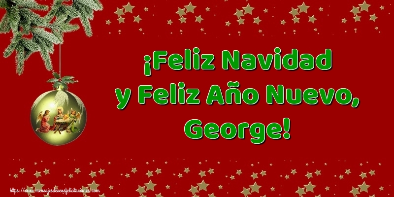 Felicitaciones de Navidad - ¡Feliz Navidad y Feliz Año Nuevo, George!