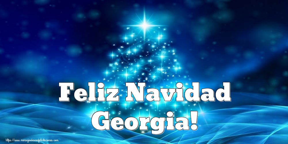 Felicitaciones de Navidad - Feliz Navidad Georgia!