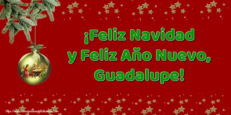 Felicitaciones de Navidad - Árbol De Navidad & Bolas De Navidad | ¡Feliz Navidad y Feliz Año Nuevo, Guadalupe!