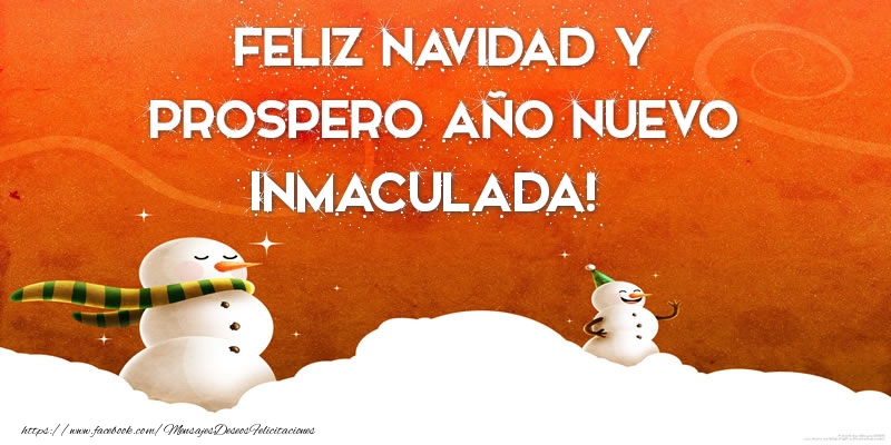 Felicitaciones de Navidad - Muñeco De Nieve | FELIZ NAVIDAD Y PROSPERO AÑO NUEVO Inmaculada!