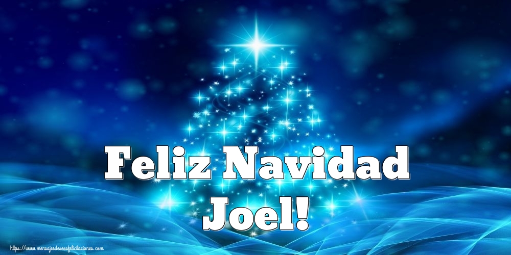 Felicitaciones de Navidad - Feliz Navidad Joel!