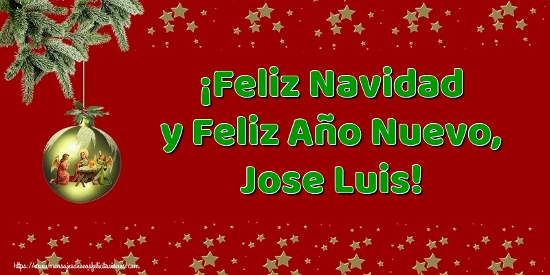 Felicitaciones de Navidad - ¡Feliz Navidad y Feliz Año Nuevo, Jose Luis!
