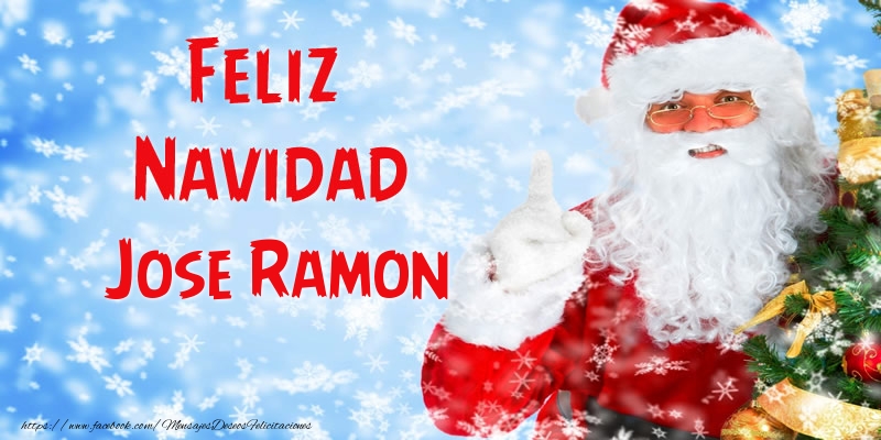 Felicitaciones de Navidad - Papá Noel | Feliz Navidad Jose Ramon