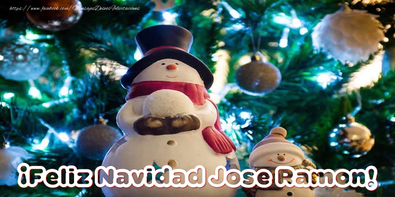 Felicitaciones de Navidad - ¡Feliz Navidad Jose Ramon!