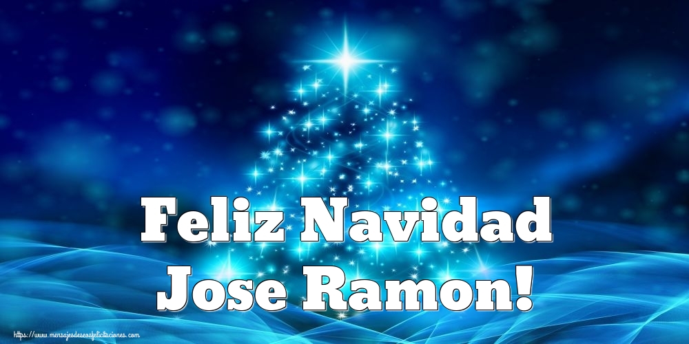 Felicitaciones de Navidad - Feliz Navidad Jose Ramon!