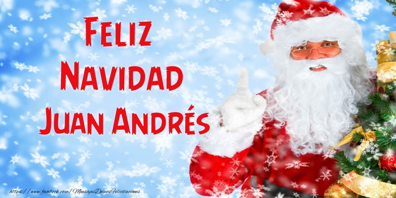Felicitaciones de Navidad - Papá Noel | Feliz Navidad Juan Andrés