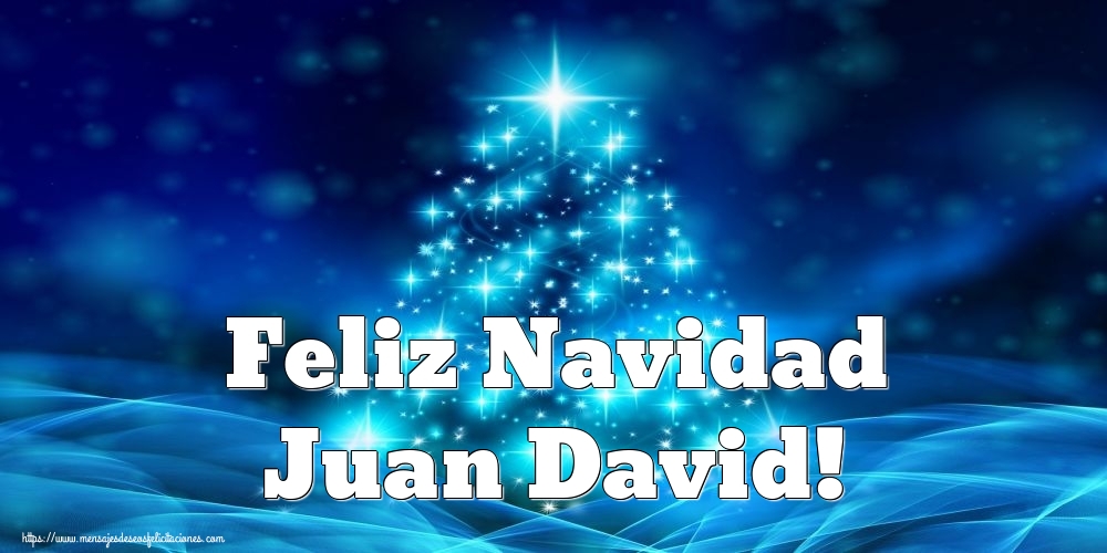 Felicitaciones de Navidad - Feliz Navidad Juan David!