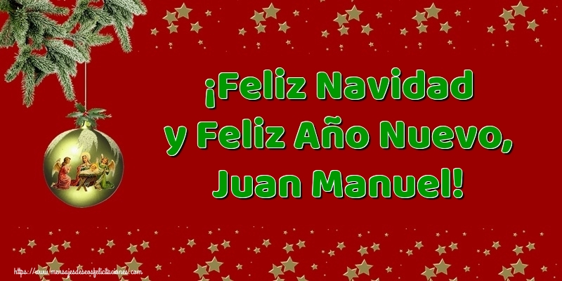 Felicitaciones de Navidad - Árbol De Navidad & Bolas De Navidad | ¡Feliz Navidad y Feliz Año Nuevo, Juan Manuel!