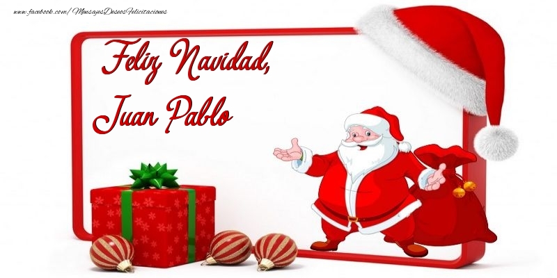 Felicitaciones de Navidad - Papá Noel | Feliz Navidad, Juan Pablo