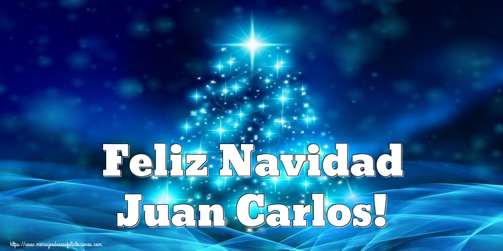 Felicitaciones de Navidad - Árbol De Navidad | Feliz Navidad Juan Carlos!