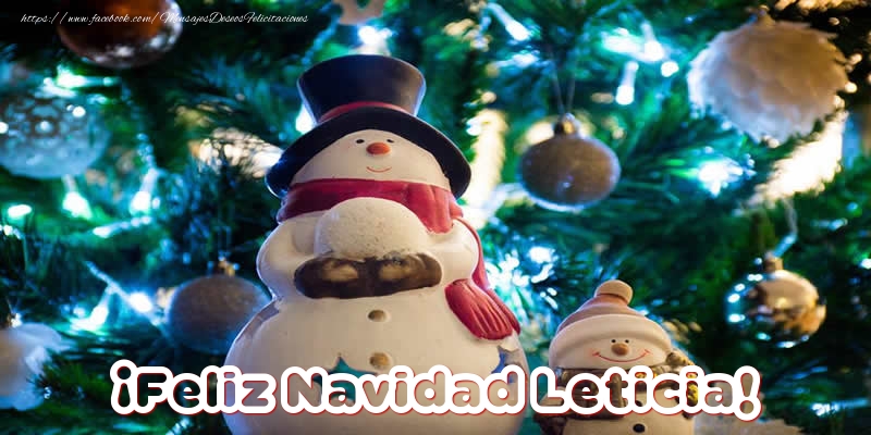 Felicitaciones de Navidad - ¡Feliz Navidad Leticia!