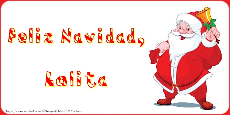 Felicitaciones de Navidad - Papá Noel | Feliz Navidad, Lolita