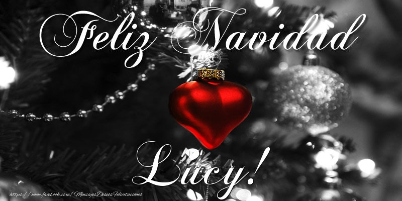 Felicitaciones de Navidad - Feliz Navidad Lucy!