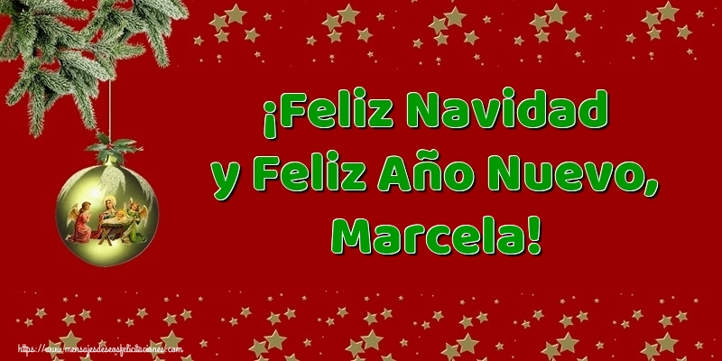 Felicitaciones de Navidad - ¡Feliz Navidad y Feliz Año Nuevo, Marcela!