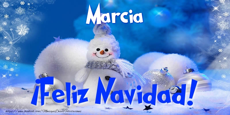 Felicitaciones de Navidad - Muñeco De Nieve | Marcia ¡Feliz Navidad!
