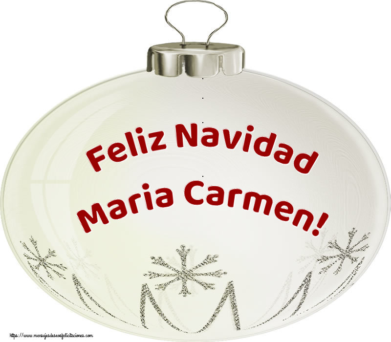 Felicitaciones de Navidad - Feliz Navidad Maria Carmen!