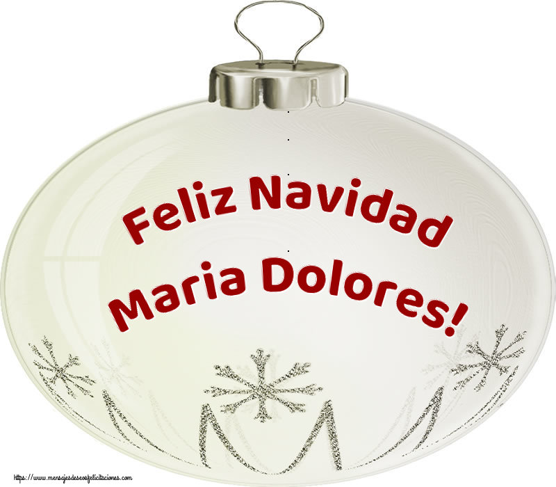Felicitaciones de Navidad - Feliz Navidad Maria Dolores!