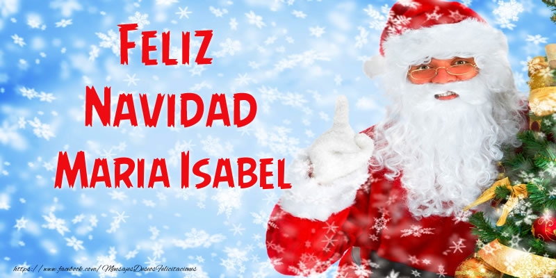 Felicitaciones de Navidad - Papá Noel | Feliz Navidad Maria Isabel