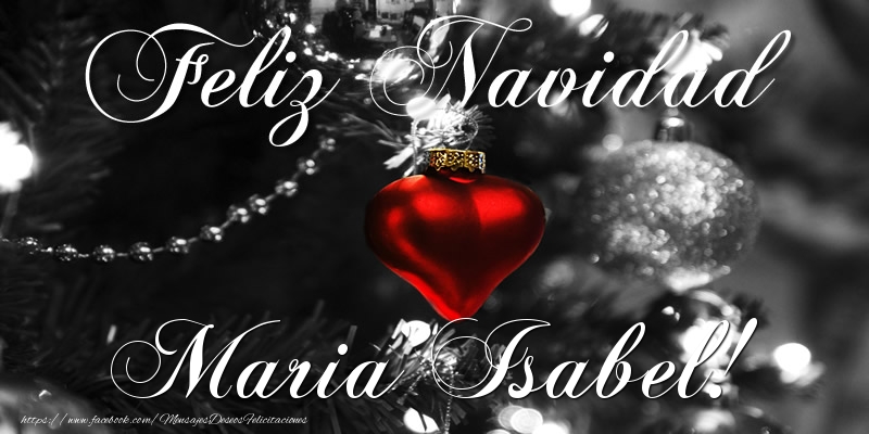 Felicitaciones de Navidad - Bolas De Navidad | Feliz Navidad Maria Isabel!