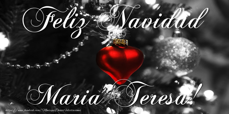 Felicitaciones de Navidad - Bolas De Navidad | Feliz Navidad Maria Teresa!